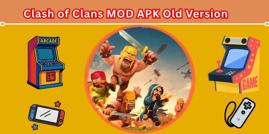 Clash of Clans MOD APK Old Version: The 2026 Reality Check You Need